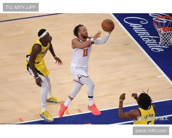 尼克斯布伦森单打挡拆提升效率超上季